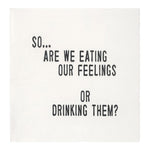 Load image into Gallery viewer, Cocktail Napkin Set - Are We Eating
