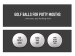 Load image into Gallery viewer, Classy Golf Balls - For Potty Mouths s/3