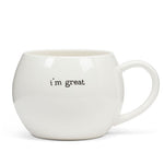 Load image into Gallery viewer, Mug - (Round) I'm Great...in bed