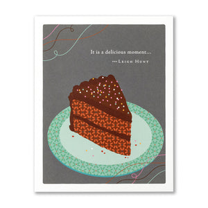 Birthday Card - It is a Delicious Moment