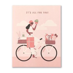 Birthday Card - It's All For You
