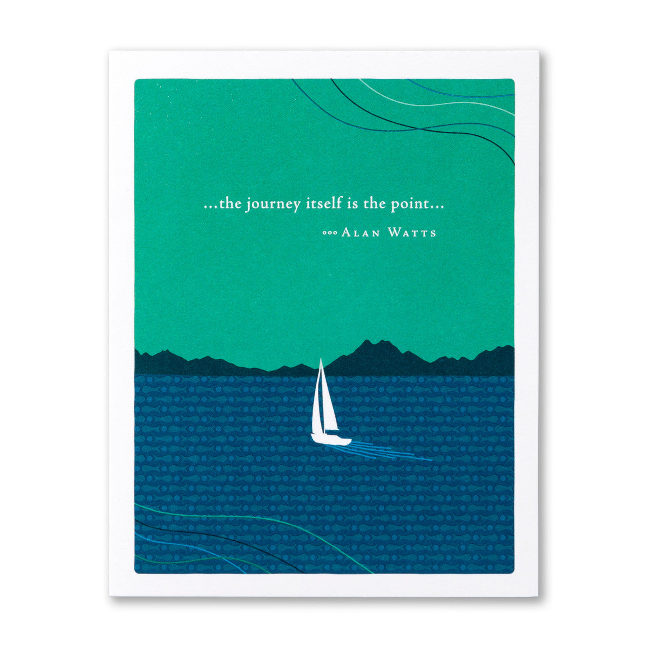 Birthday Card - The Journey Itself is the Point