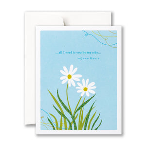 Anniversary Card - All I Need is You By My Side