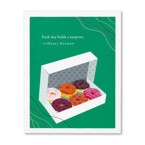 Birthday Card - Each Day Holds a Surprise