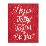 Load image into Gallery viewer, Holiday Card - Holly &amp; Jolly &amp; Joyful &amp; Bright
