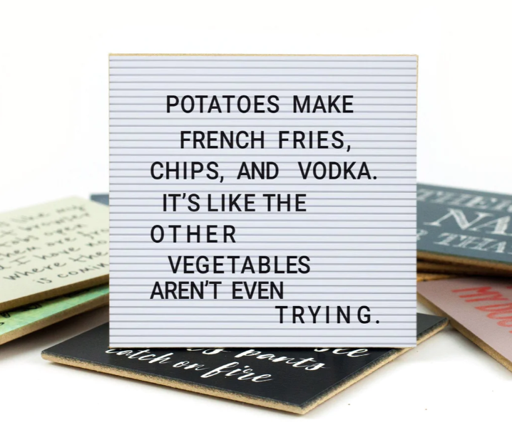Wood Coaster - Potatoes Make French Fries