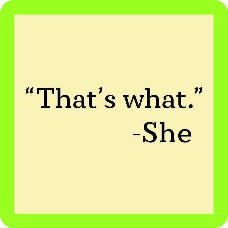 Funny Coaster - That's What ~She