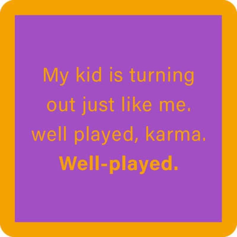 Funny Coaster - Well Played Karma