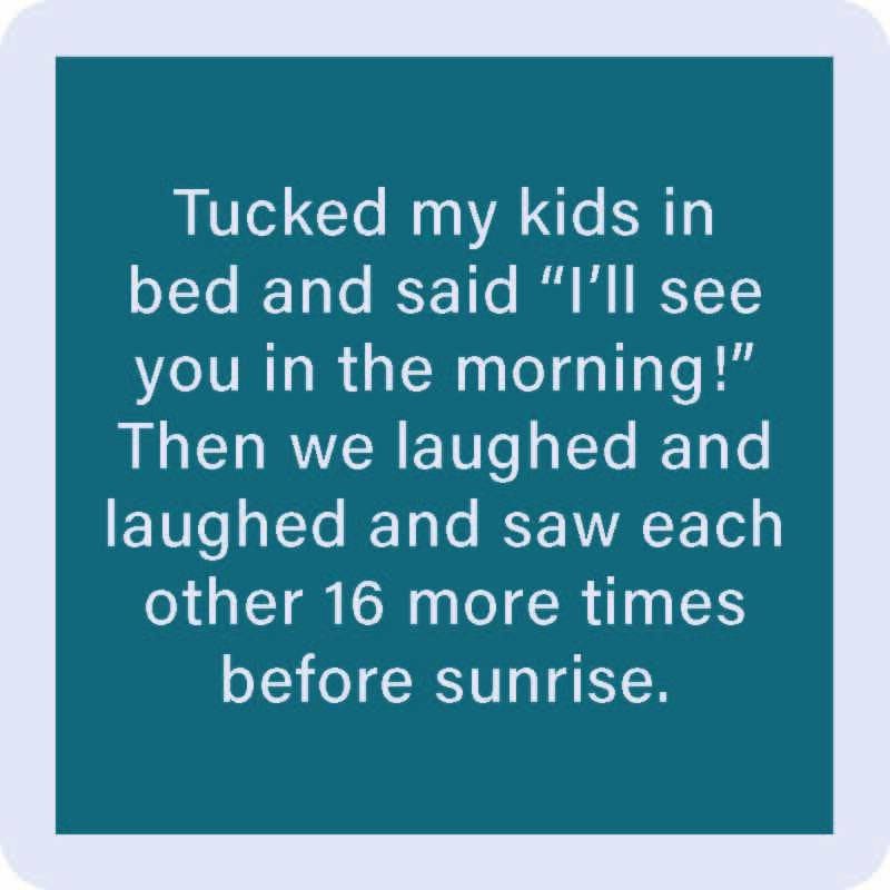 Funny Coaster - Tucked in My Kids