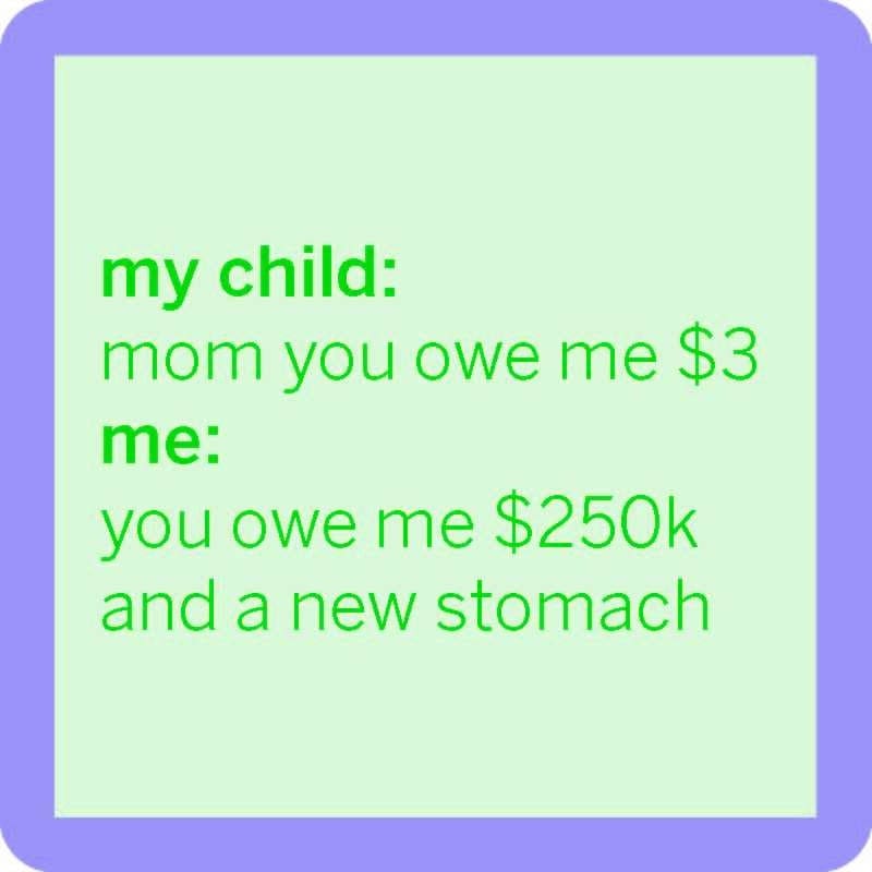 Funny Coaster - Owe Me $3