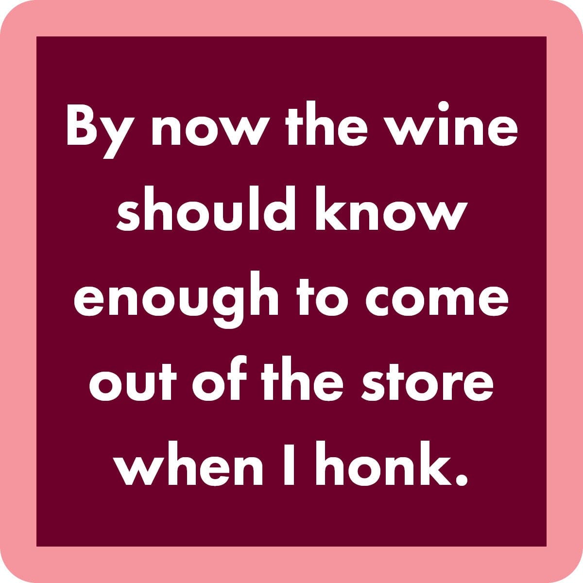 Funny Coaster - Wine Honk