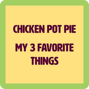 Funny Coaster - Chicken Pot Pie