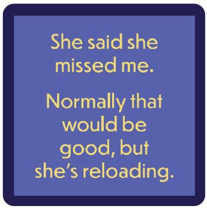Funny Coaster - Reloading