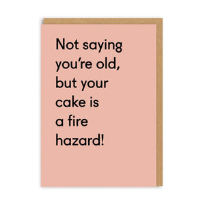 OD Cards - Birthday | Your Cake is a Fire Hazard