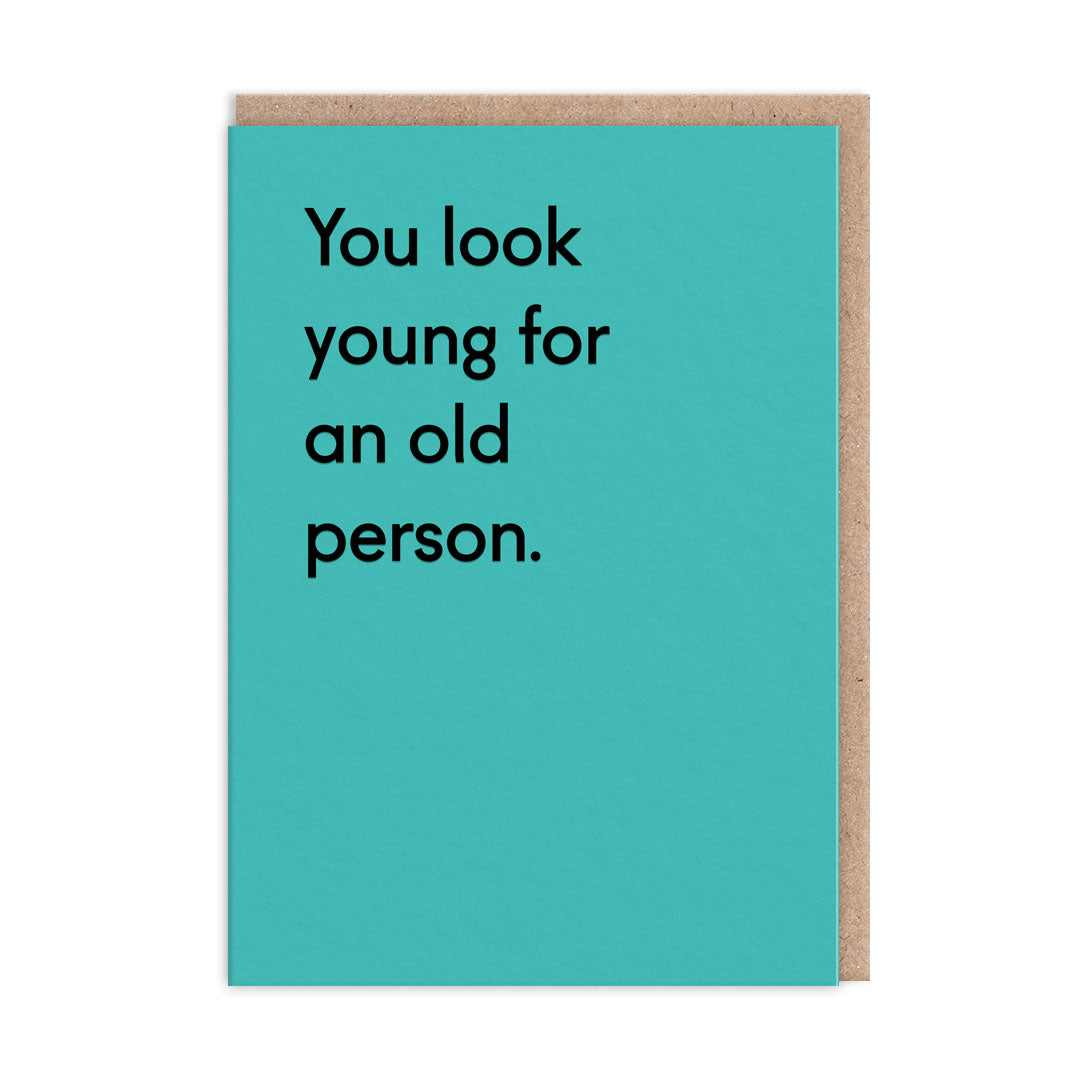 OD Cards - Birthday | You Look Young for an Old