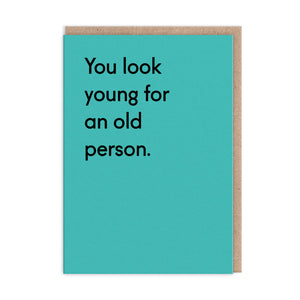 OD Cards - Birthday | You Look Young for an Old