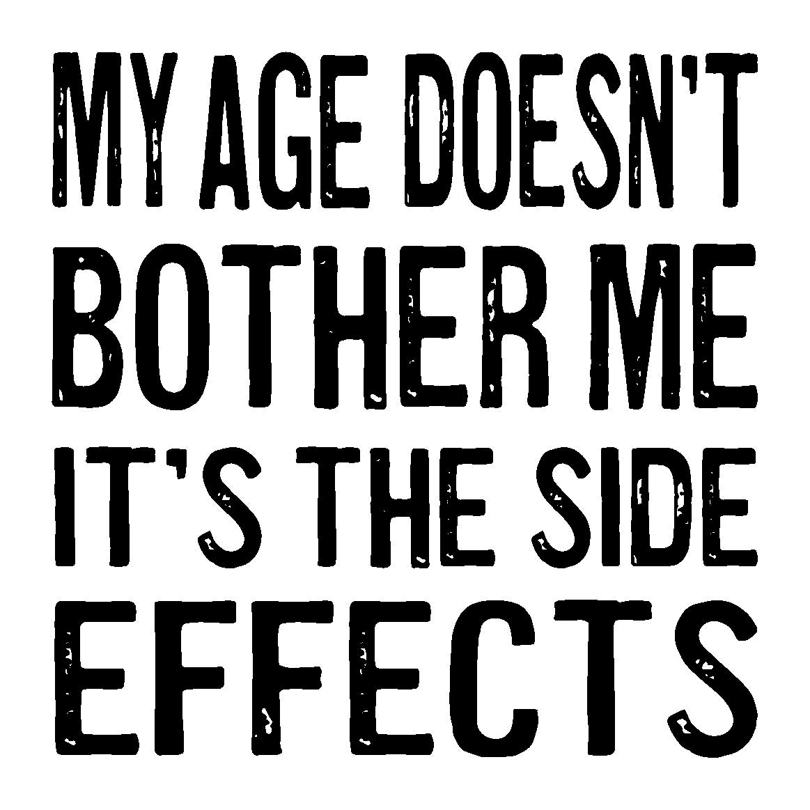 Wood Coaster - My Age Doesn't Bother Me