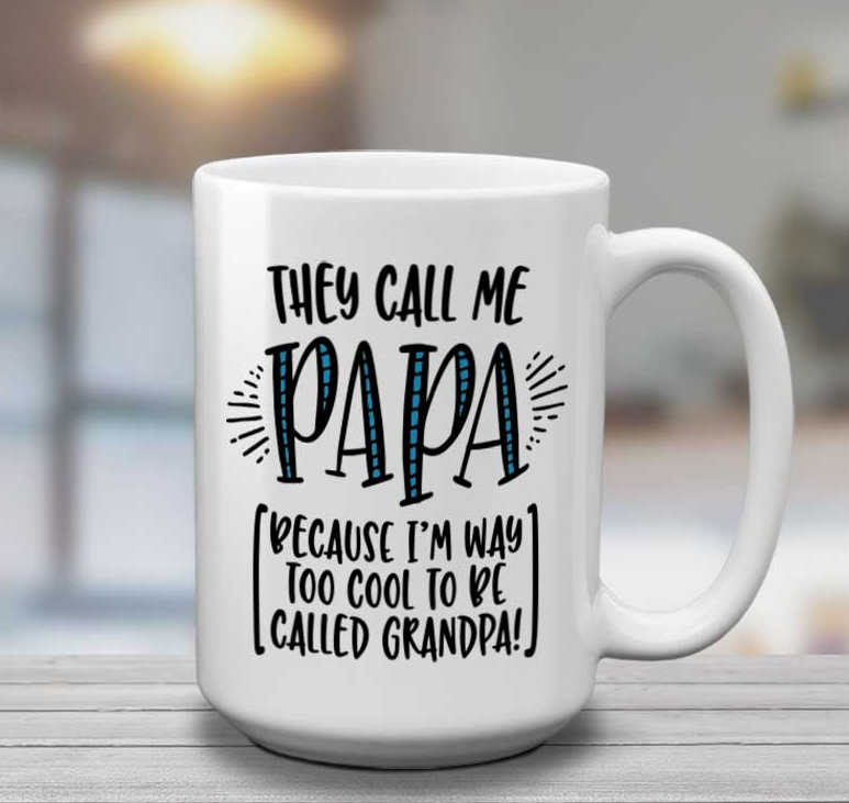 Mug - They Call Me Papa (15oz)