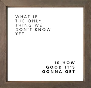 Framed Art Small - What if the Only Thing
