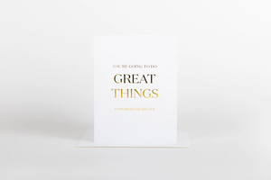 W&C Cards - Great Things Gold Graduate