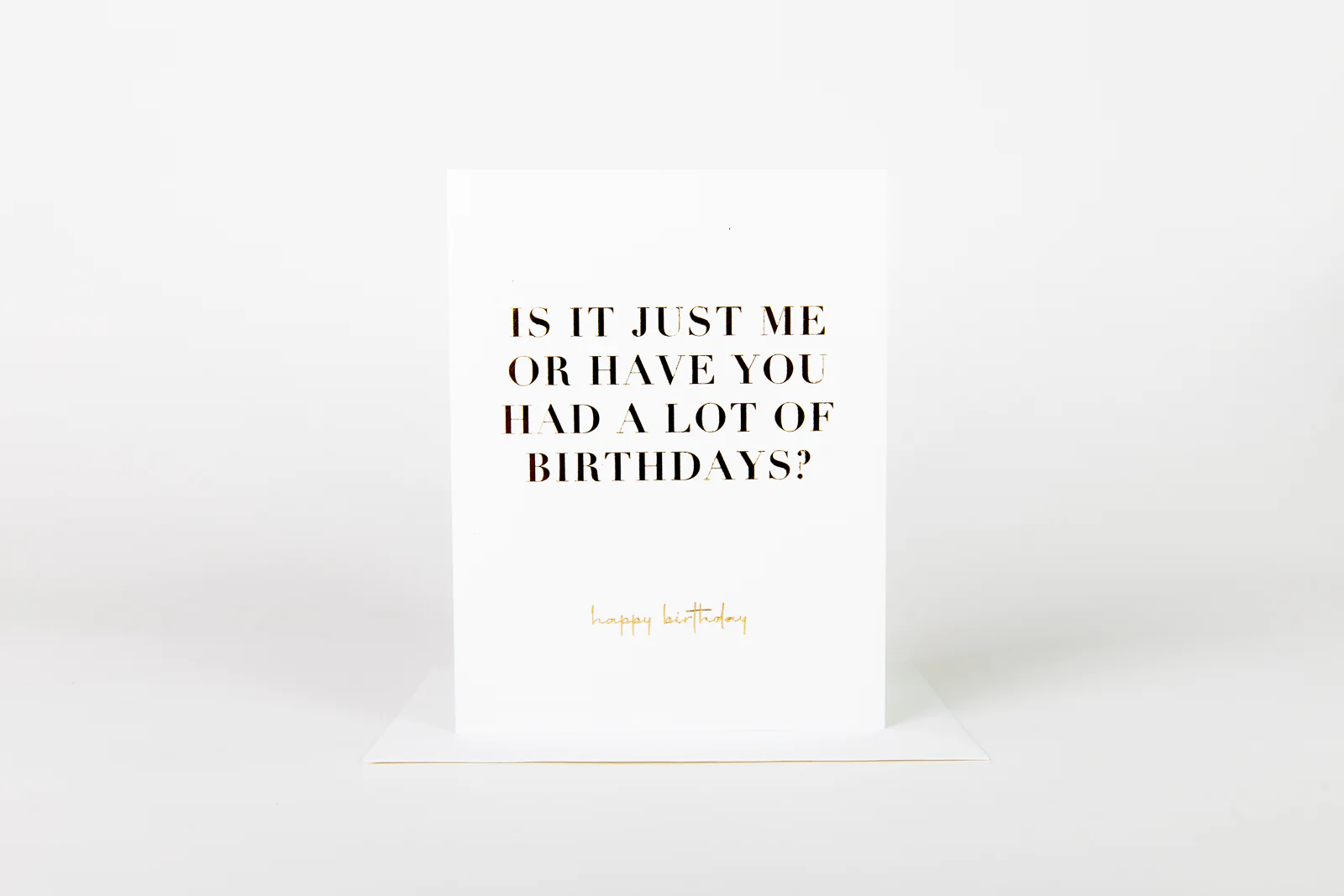 W&C Cards - Birthday | Have You Had Alot of BIrthdays