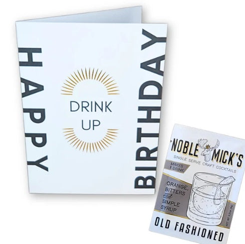 Noble Mick's Card - HBD Drink Up Old Fashioned