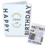 Load image into Gallery viewer, Noble Mick&#39;s Card - HBD Drink Up Old Fashioned
