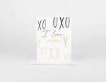Load image into Gallery viewer, W&amp;C Cards - I Love Mom XO
