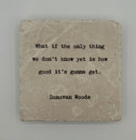 Load image into Gallery viewer, Marble Coaster - What if the Only Thing
