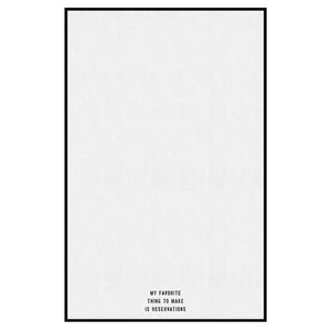 Tea Towel - Make Reservations