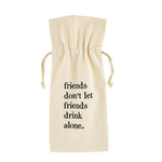 Load image into Gallery viewer, Wine Bag - Friends Don&#39;t Let Friends
