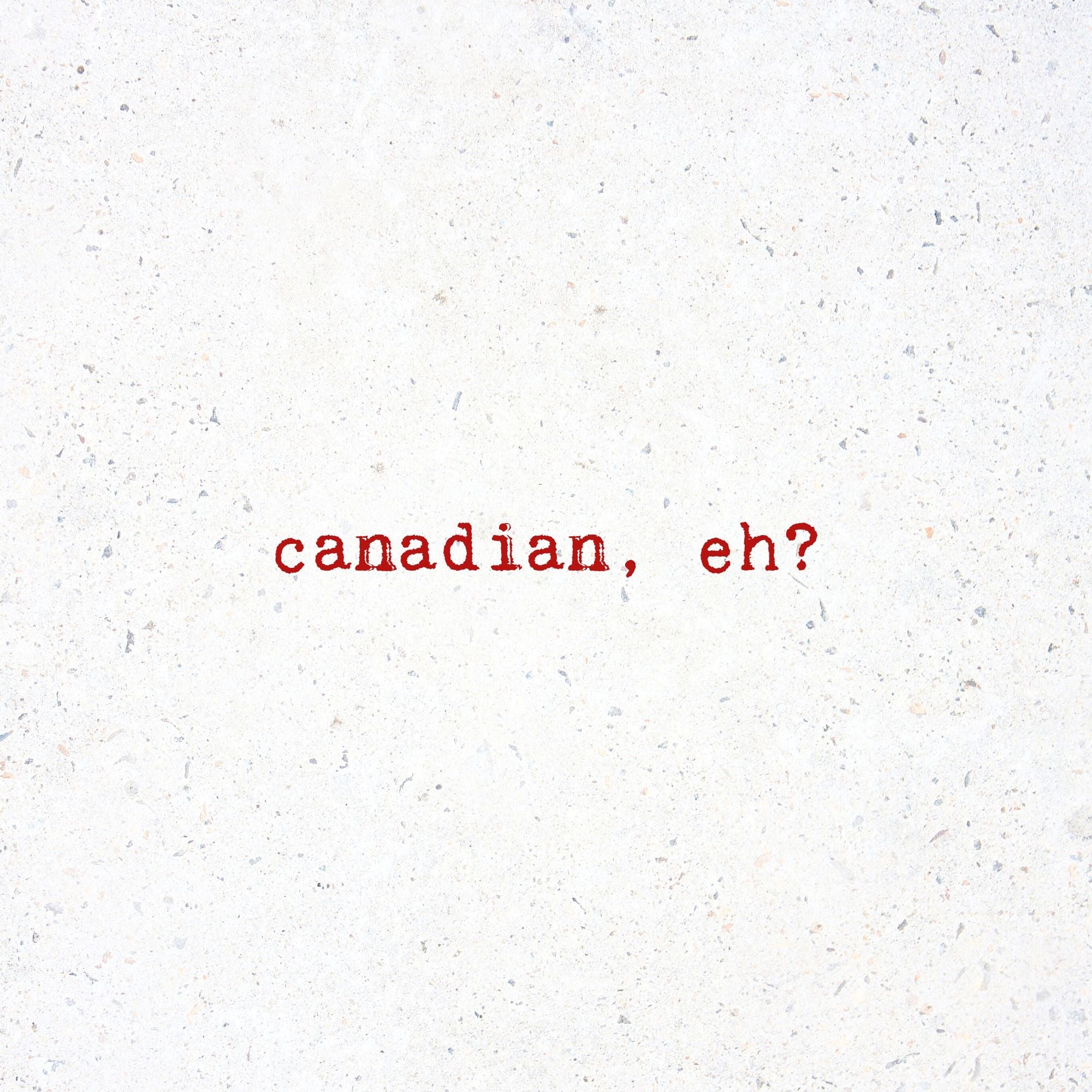 CM Cards - Canadian, eh?