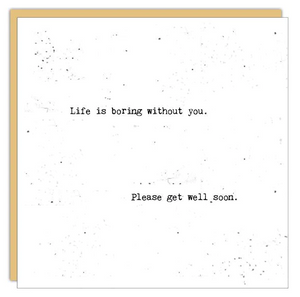 CM Cards - Get Well Soon | Life is Boring