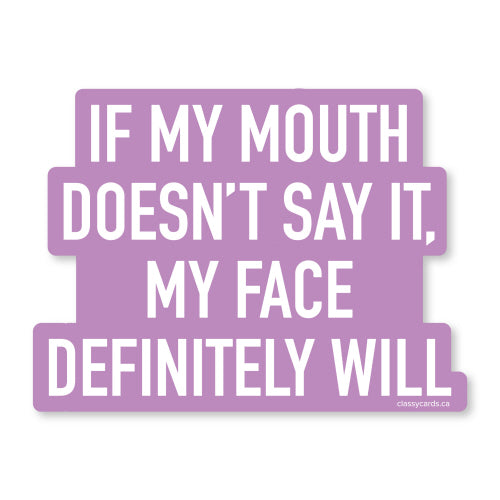 Sticker - My Mouth Doesn't Say It