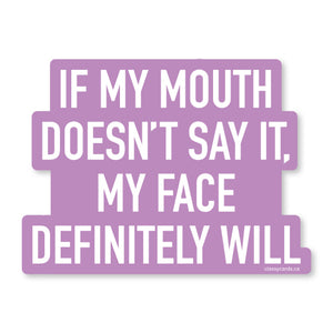 Sticker - My Mouth Doesn't Say It