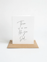 Load image into Gallery viewer, W&amp;C Cards - There is No One Like You Dad
