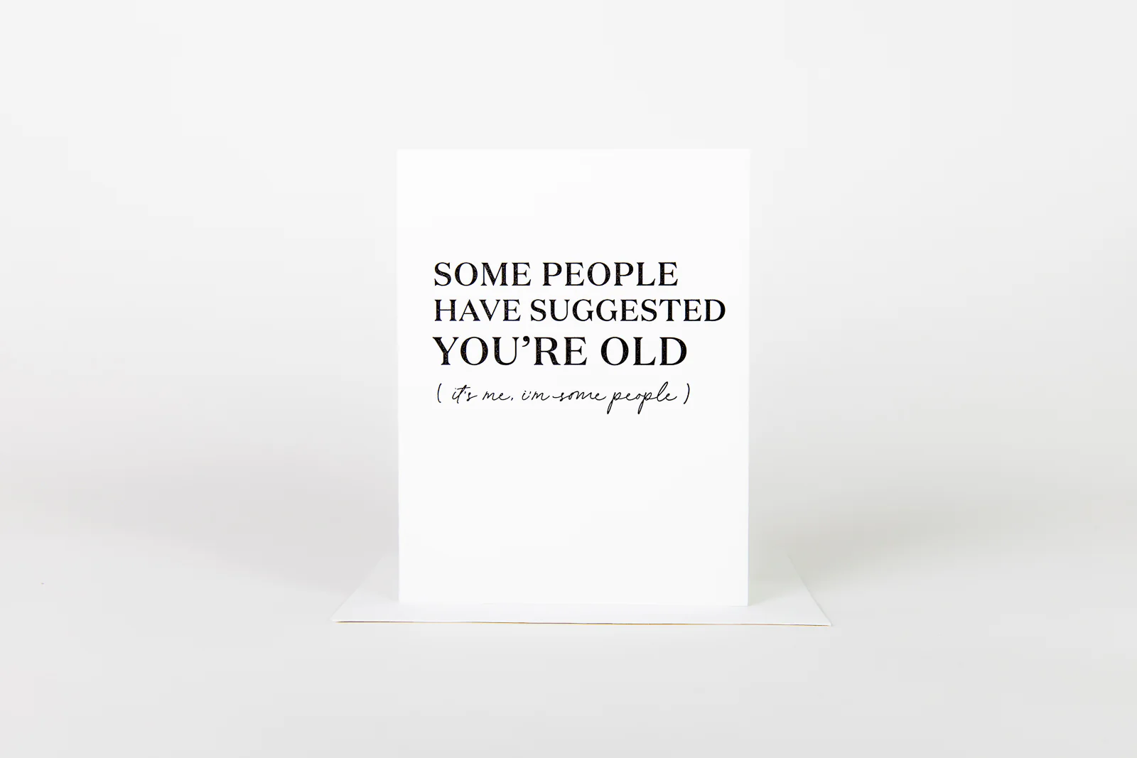 W&C Cards - Birthday | Some People Have Suggested