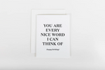 Load image into Gallery viewer, W&amp;C Cards - You Are Every Nice Word
