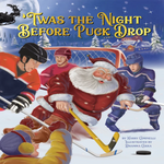 Load image into Gallery viewer, Children's Book - 'Twas the Night Before Puck Drop
