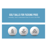 Load image into Gallery viewer, Classy Golf Balls - For F*cking Pros s/3
