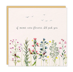 CM Cards - Mother's Day If Moms Were Flowers