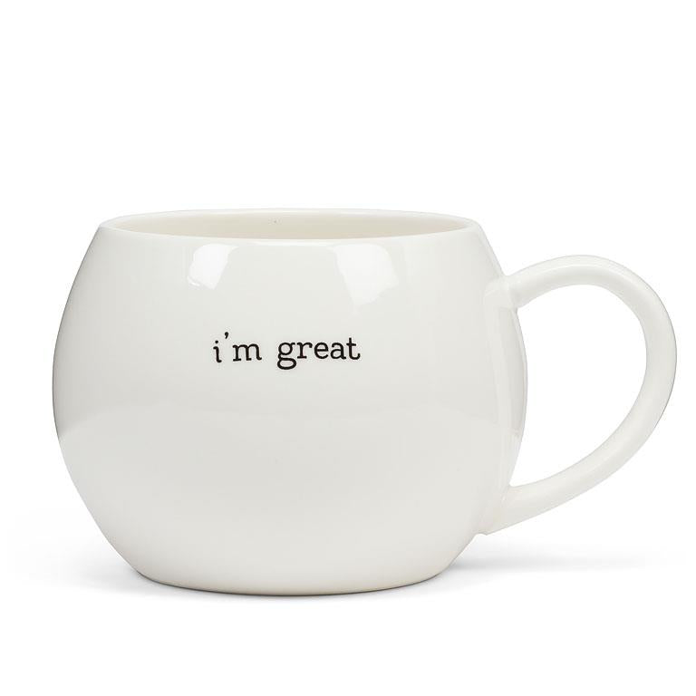 Mug - (Round) I'm Great...in bed