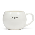 Load image into Gallery viewer, Mug - (Round) I&#39;m Great...in bed
