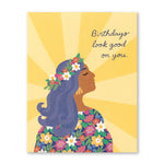 Load image into Gallery viewer, Birthday Card - Birthdays Look Good on You
