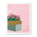 Load image into Gallery viewer, Mother&#39;s Day Card - Whenever I See a Beautiful Thing...
