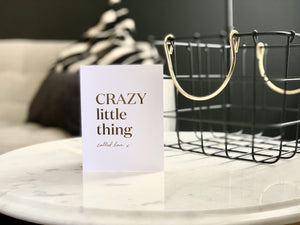 W&C Cards - Crazy Little Thing (Gold)
