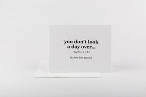 W&C Cards - You Don't Look A Day Over