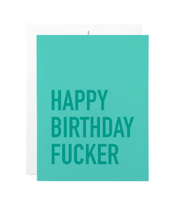 Classy Cards - Happy Birthday F*cker