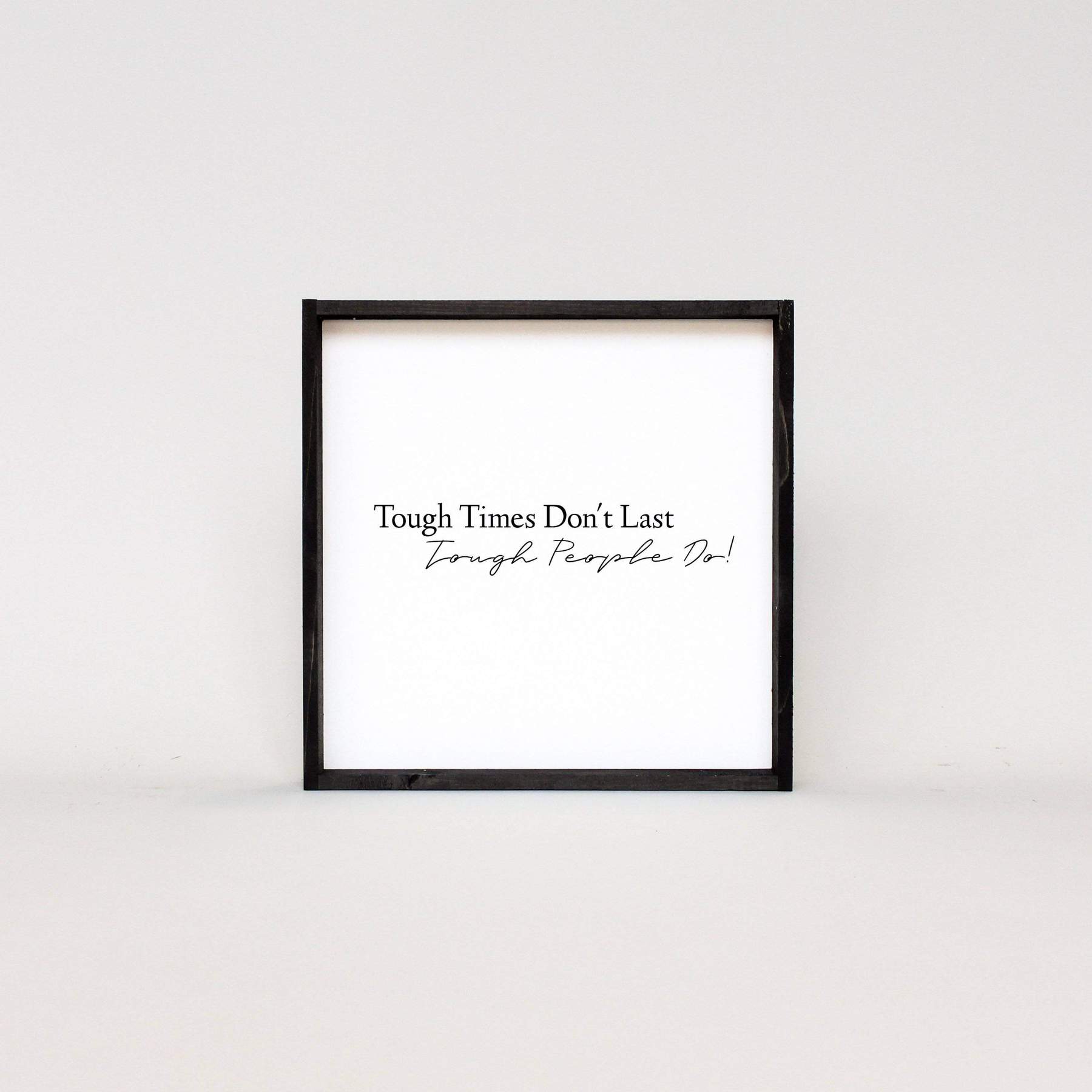 William Rae Designs - Tough Times Sign